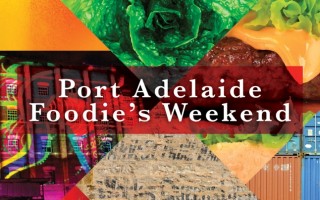 Port Adelaide Foodies Weekend