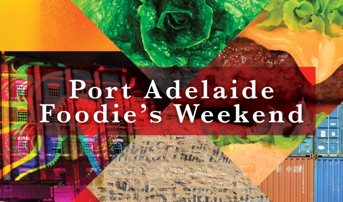 Port Adelaide Foodies Weekend